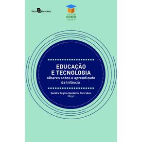 Educação e tecnologia: olhares sobre o aprendizado da Infância