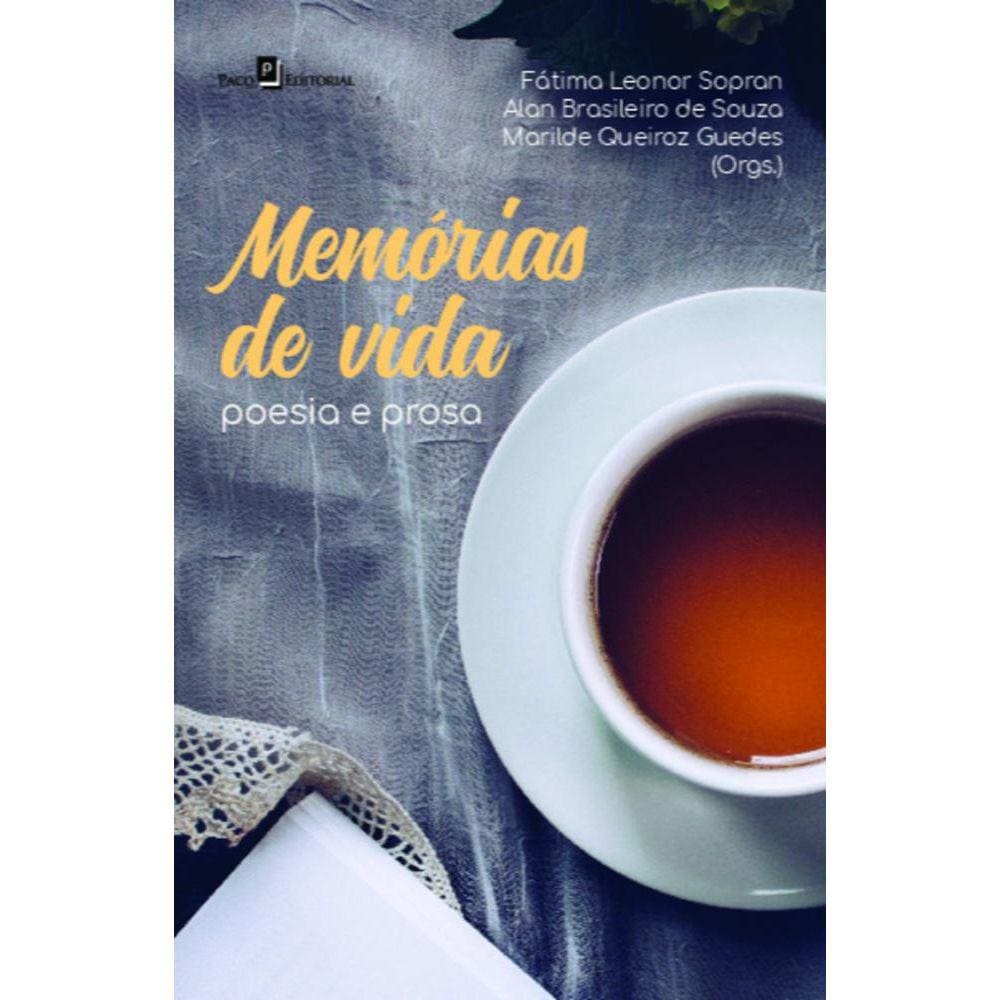 Memórias de vida: poesia e prosa