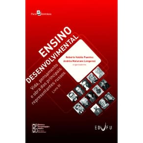 Ensino desenvolvimental: vida, pensamento e obra dos principais representantes russos – Livro III
