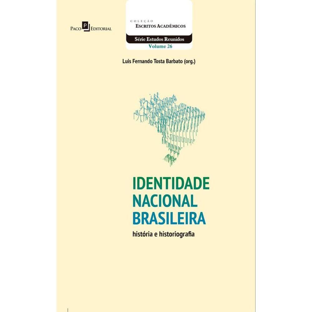 Identidade nacional brasileira: história e historiografia