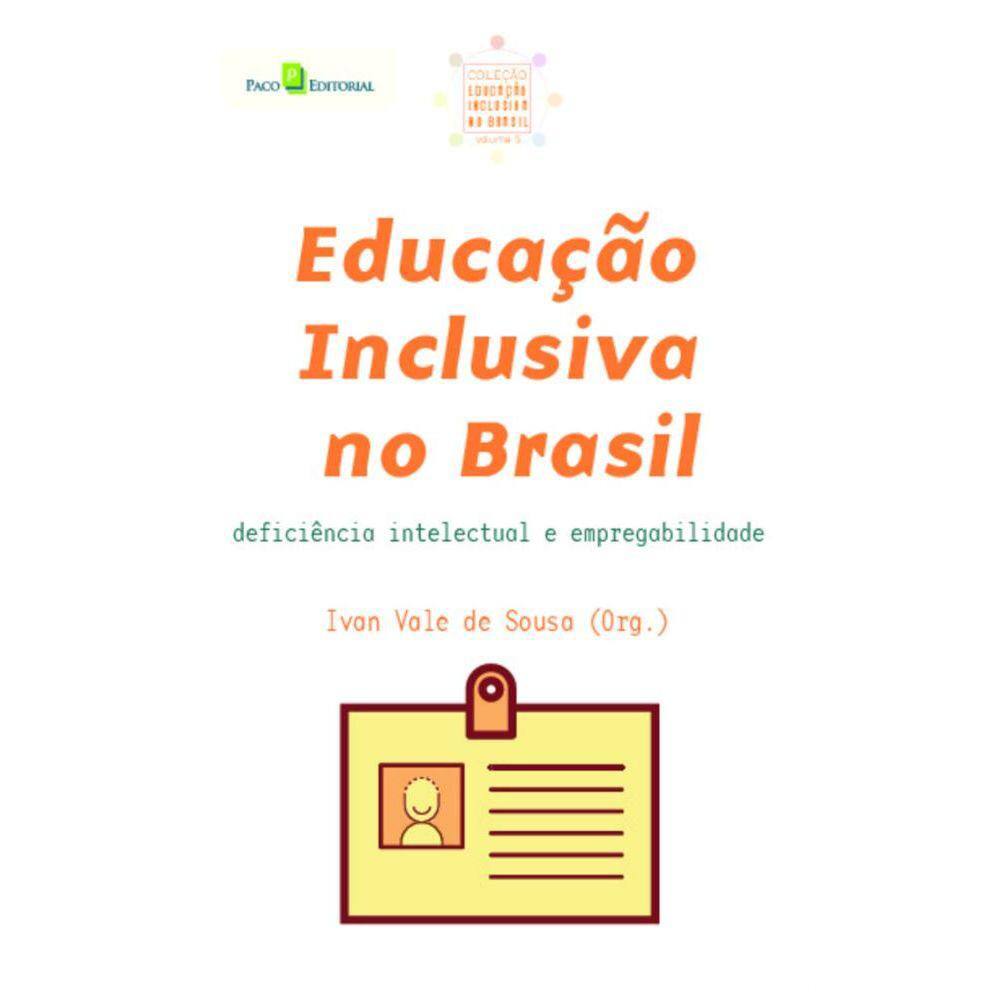 Educação inclusiva no Brasil: deficiência intelectual e empregabilidade