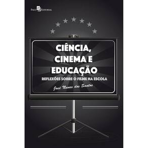 Ciência, cinema e educação: reflexões sobre o filme na escola