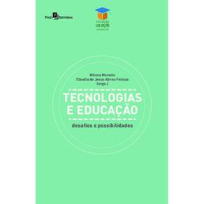 Tecnologias e educação:desafios e possibilidades