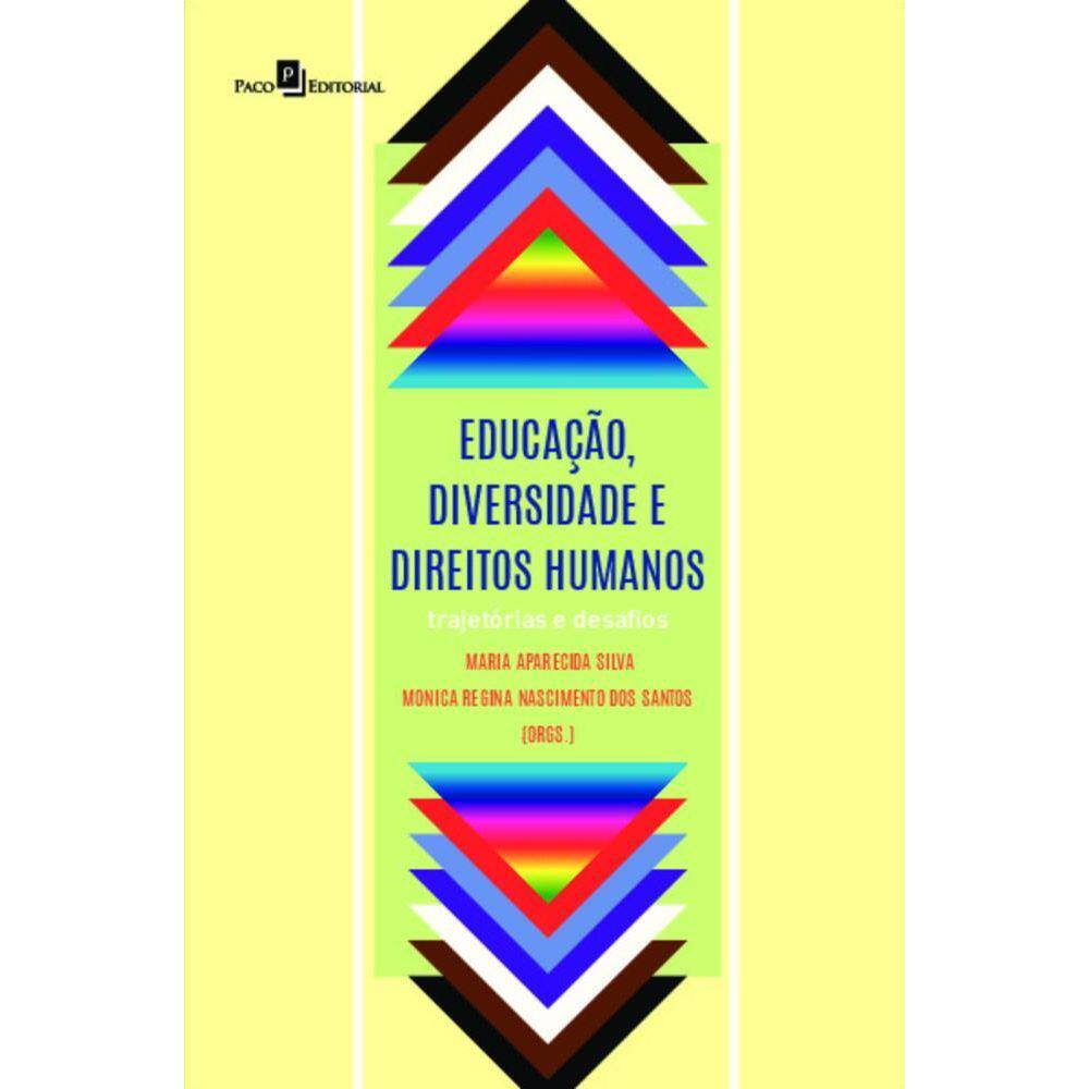 Educação, diversidade e direitos humanos: trajetórias e desafios