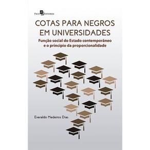 Cotas para negros em universidades: Função social do Estado contemporâneo e o princípio da proporcionalidade