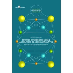 Estudos interdisciplinares e as políticas de ações afirmativas: pesquisas em raça e gênero no Brasil
