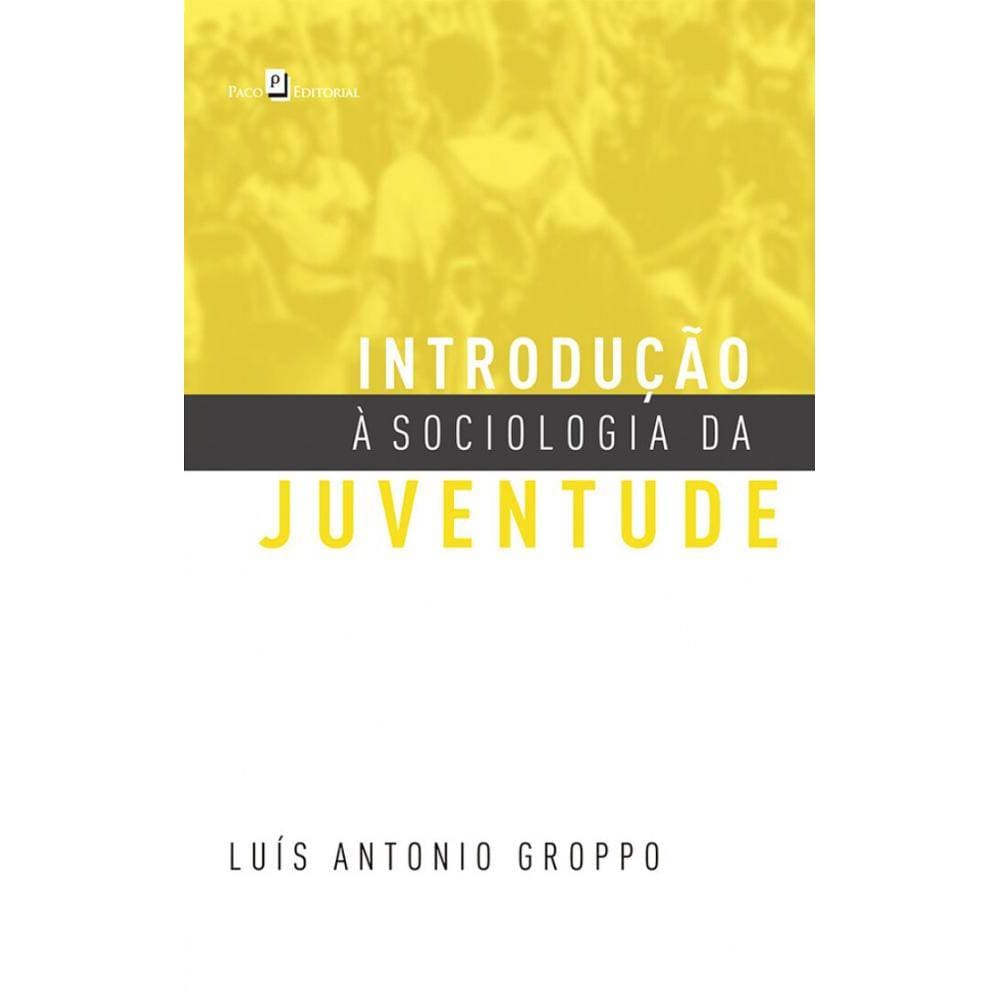 Introdução à sociologia da juventude