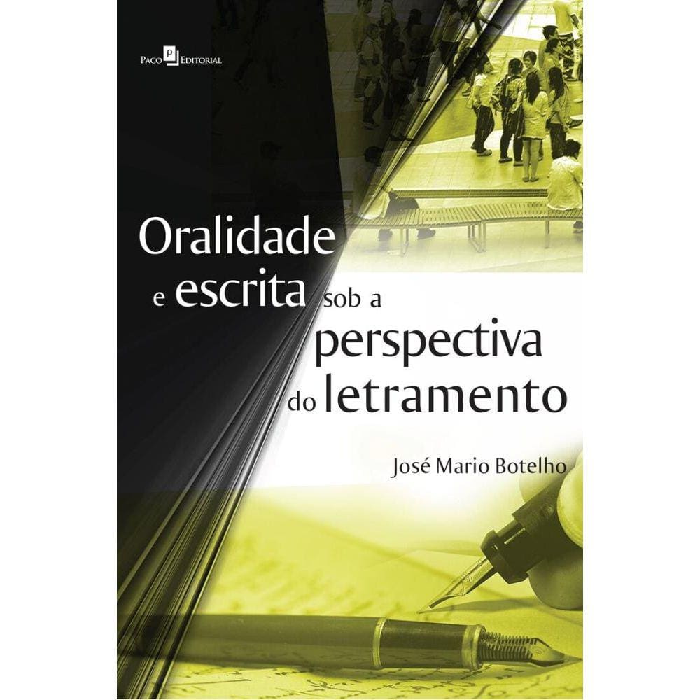 Oralidade e escrita sob a perspectiva do letramento