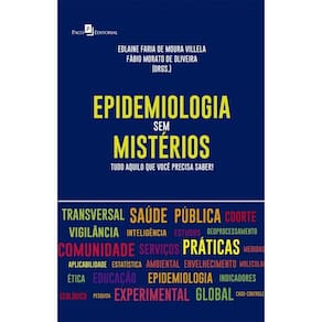 Epidemiologia sem mistérios: tudo aquilo que você precisa saber!