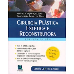 Cirurgia Plastica Estetica E Reconstrutora - Revisão E Preparação Para Conc