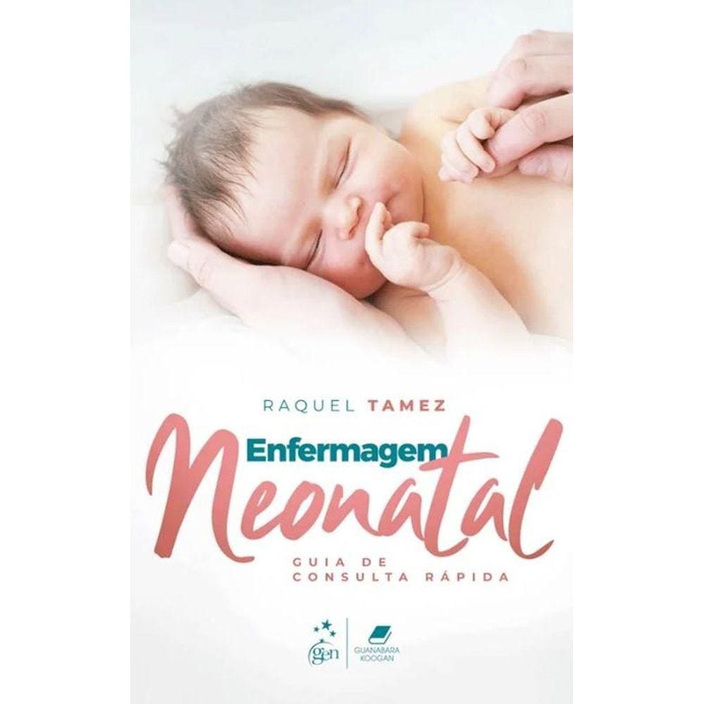 Enfermagem Neonatal: Guia de Consulta Rápida