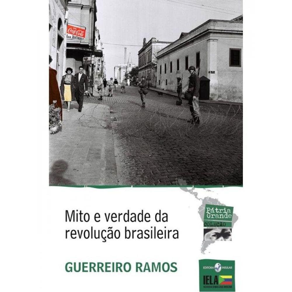 Mitos E Verdade Da Revolução Brasileira - Vol. 6