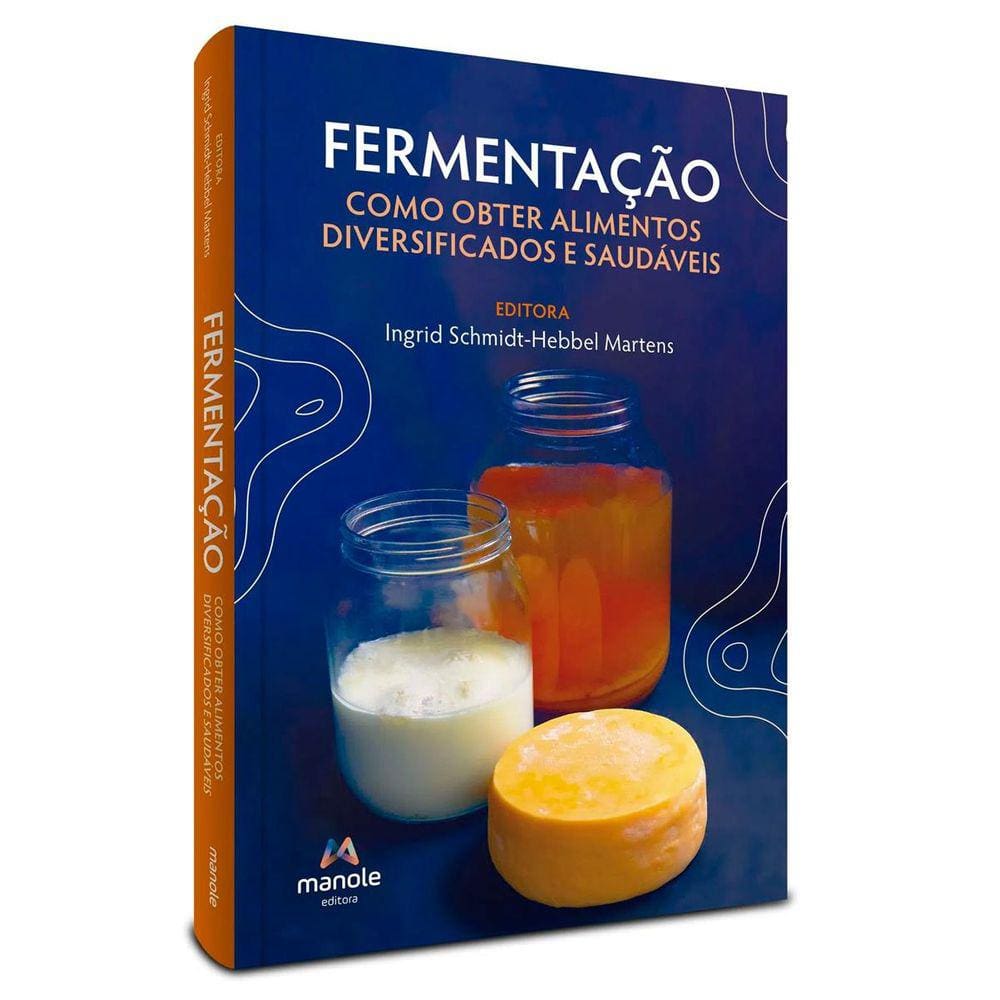 Fermentação: Como Obter Alimentos Diversificados e Saudáveis
