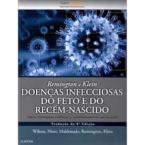 Remington E Klein Doencas Infecciosas Do Feto E Do Recem-Nascido