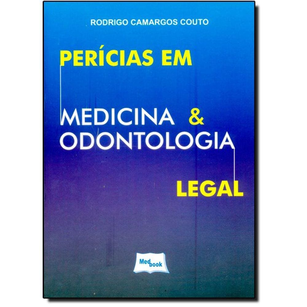 Perícias em Medicina e Odontologia Legal