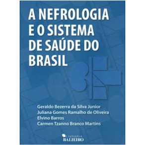 Nefrologia e o Sistema de Saúde do Brasil, A