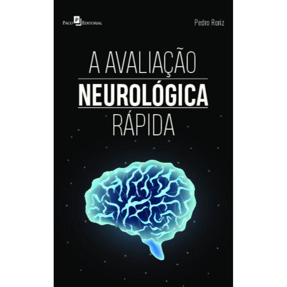 A avaliação neurológica rápida