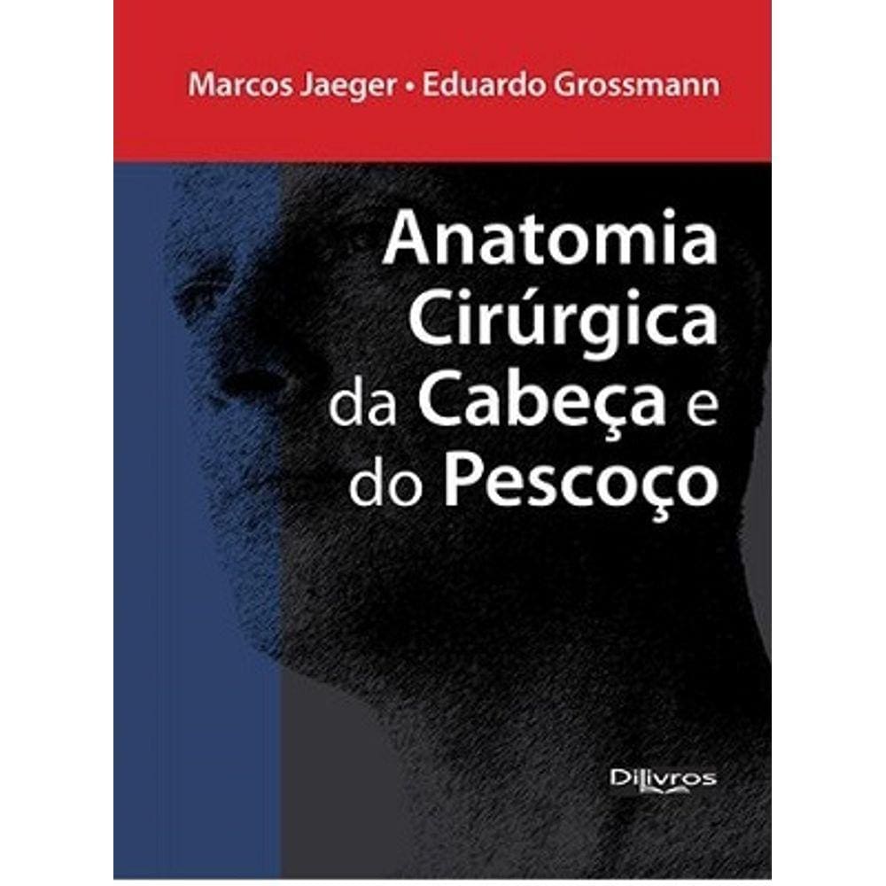 Anatomia Cirurgica Da Cabeca E Do Pescoco