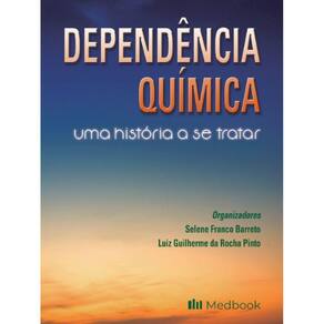Dependência Química: uma História a se Tratar