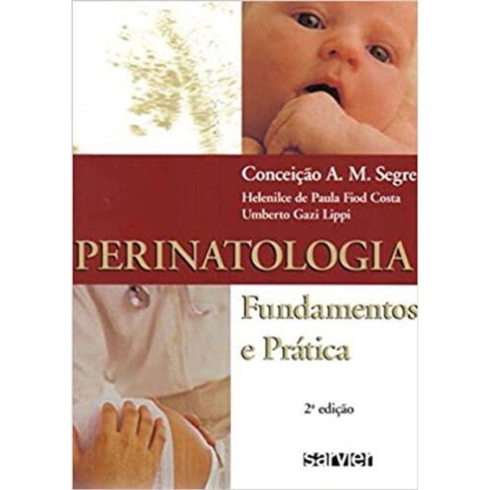 Perinatologia - Fundamentos e Prática