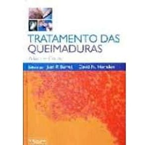 Tratamento das Queimaduras - Atlas em Cores