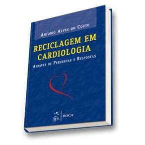 Reciclagem Em Cardiologia Atraves De Perguntas E Respostas