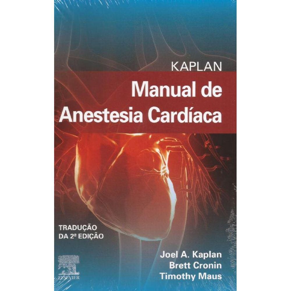 Kaplan Manual De Anestesia Cardiaca