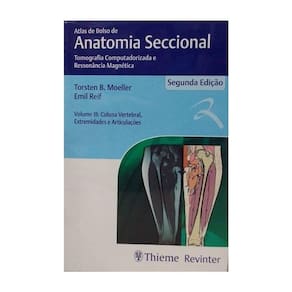 Atlas De Bolso De Anatomia Seccional Vol. Iii Coluna Vertical Extremidades