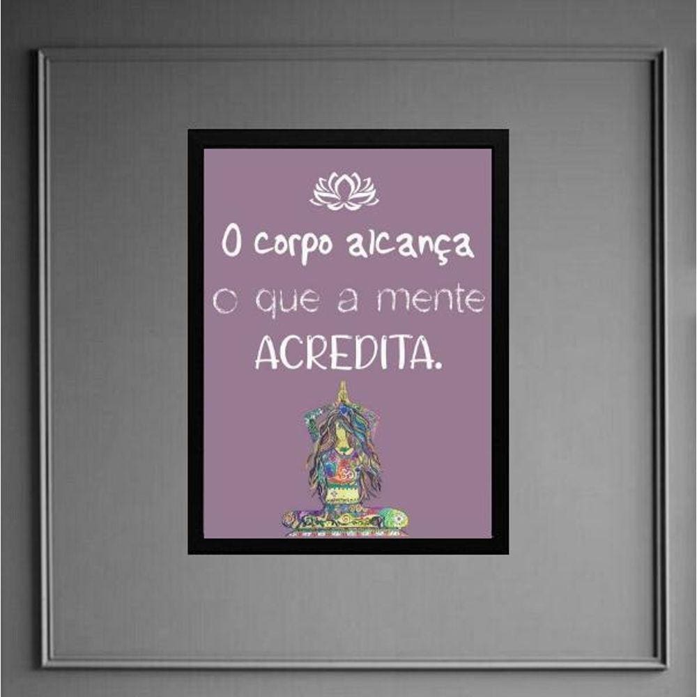 Quadro Frase Yoga - Corpo Alcança 24X18Cm - Com Vidro