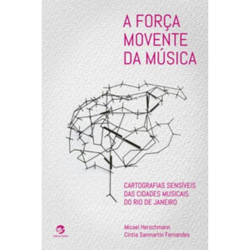 A Força Movente da Música