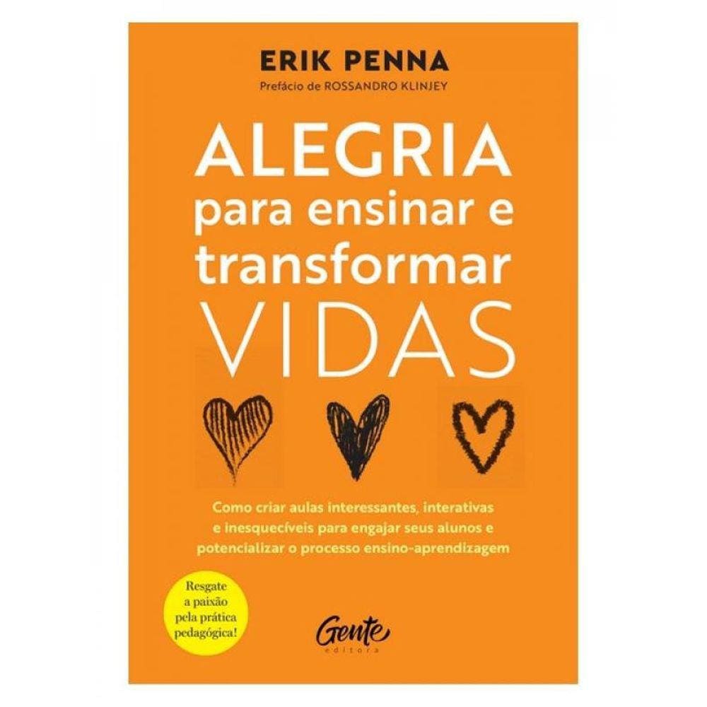 Alegria Para Ensinar E Transformar Vidas
