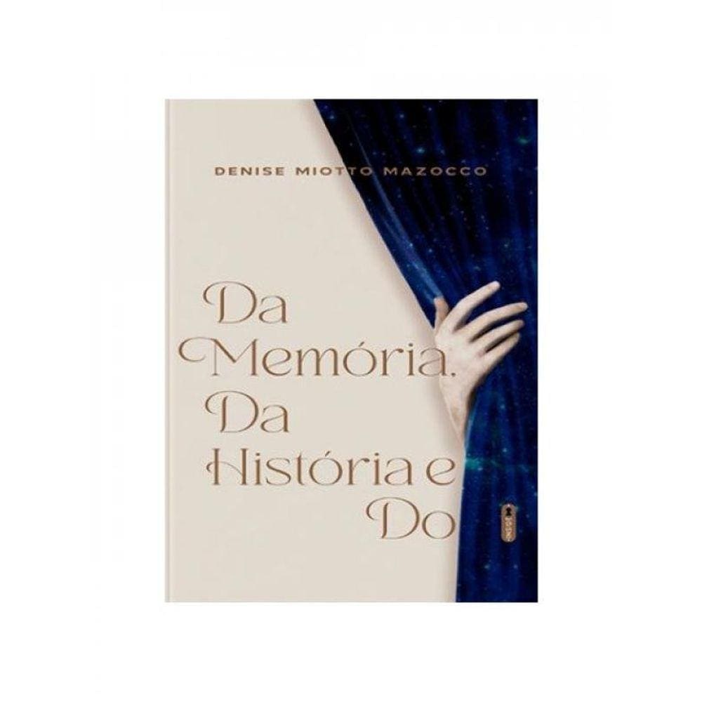 Da Memória, Da História E Do