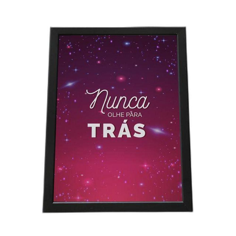 Quadro Com Moldura Nunca Olhe Para Trás