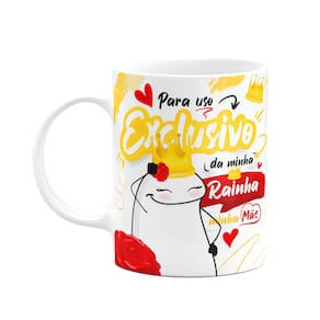 Caneca Flork Mães - Para uso exclusivo da minha rainha