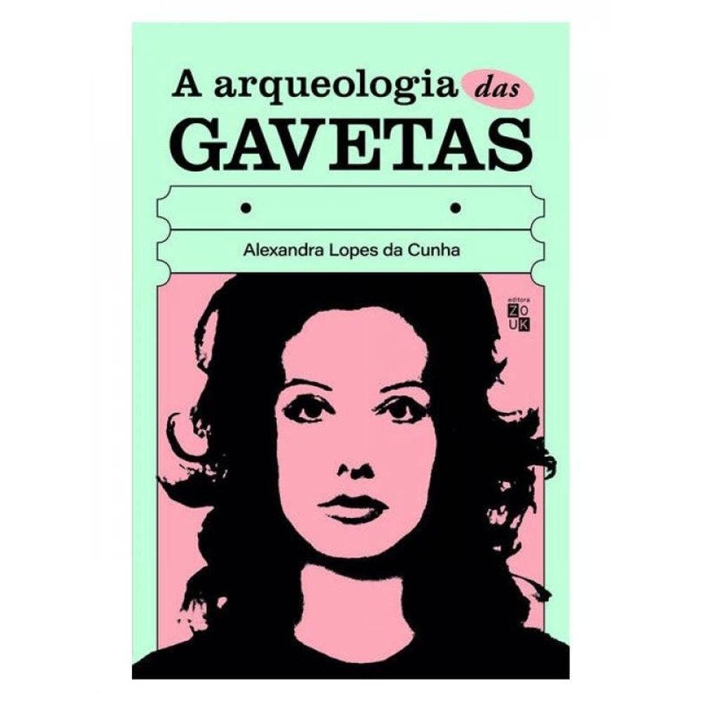 A Arqueologia Das Gavetas