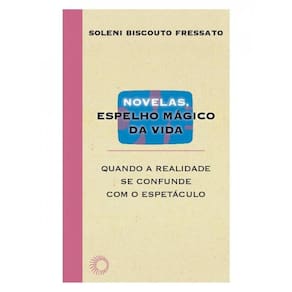 Novelas, Espelho Mágico Da Vida