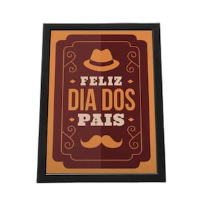 Quadro Com Moldura Feliz Dia Dos Pais 2023