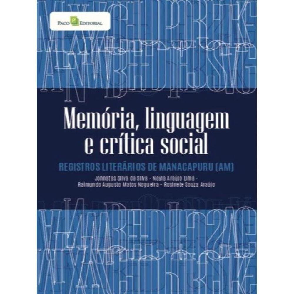 Memória, Linguagem E Crítica Social