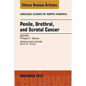 Penile, Urethral, and Scrotal Cancer, An Issue of Urologic Clinics ofNorth