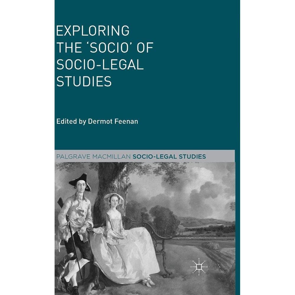 Exploring The Socio Of Socio-Legal Studies