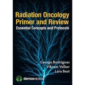 Radiation Oncology Primer And Review