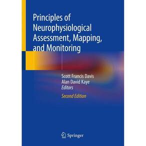 Principles Of Neurophysiological Assessment Mapping And Monitoring