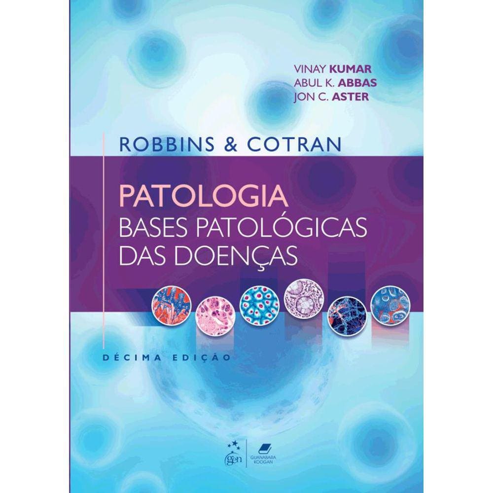 Patologia: Bases Patológicas das Doenças