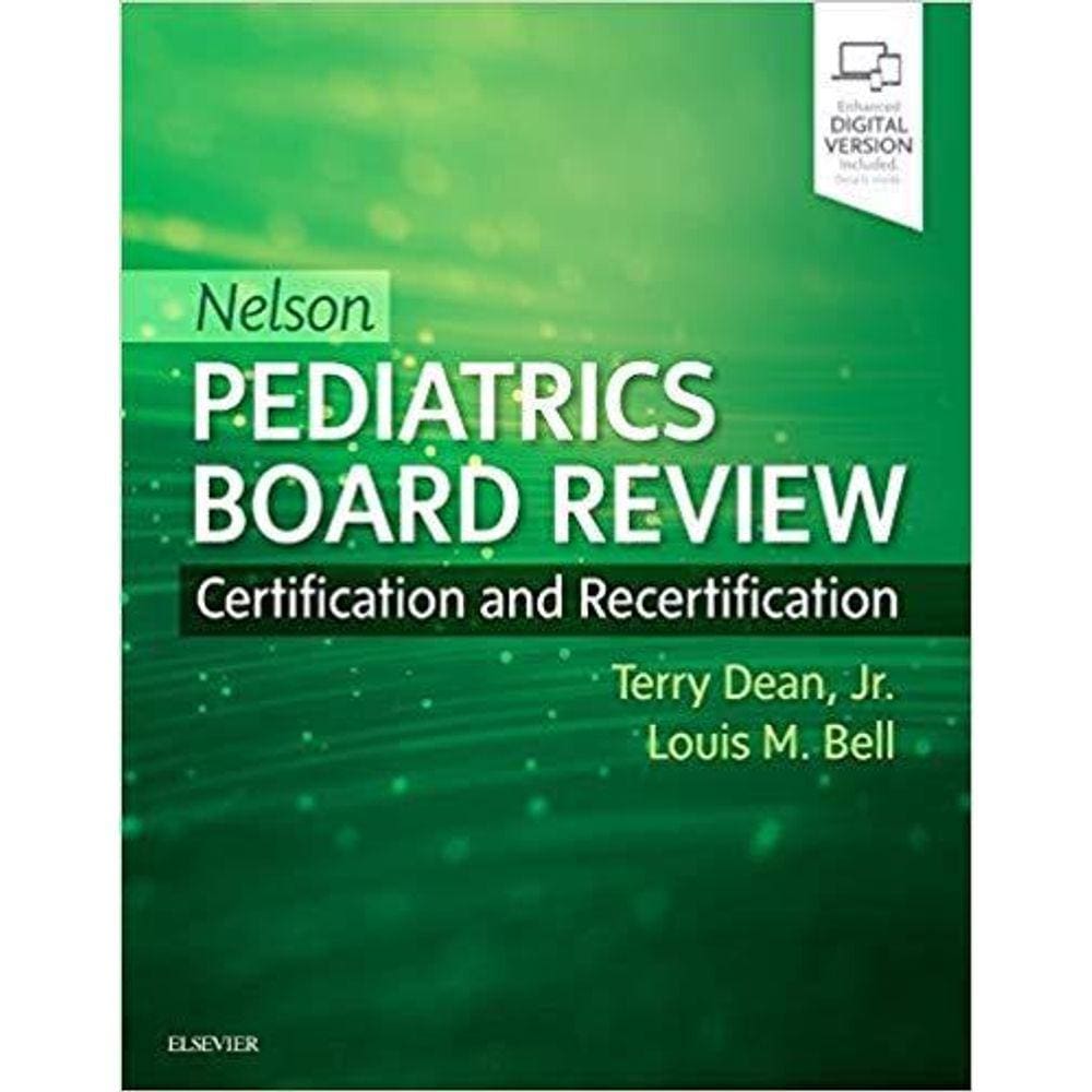 Nelson Pediatrics Board Review