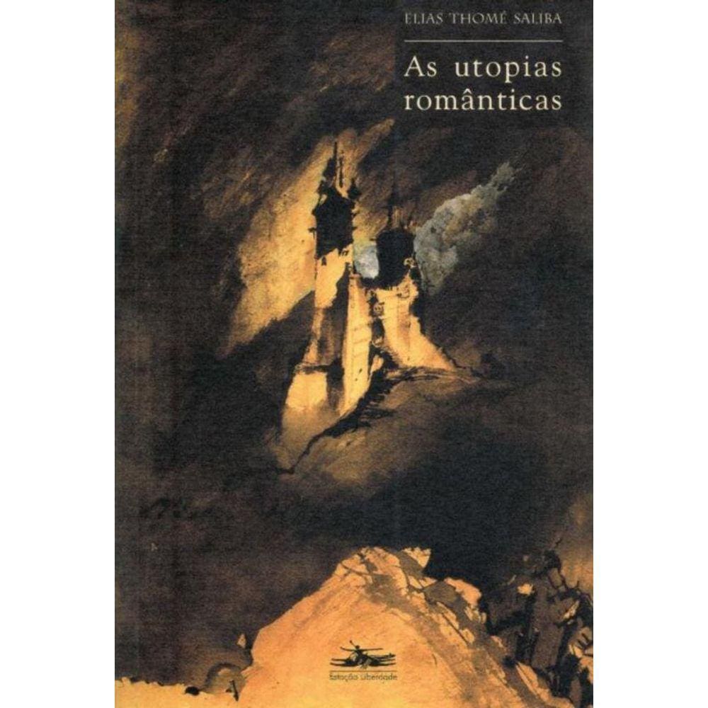 Utopias Romanticas, As