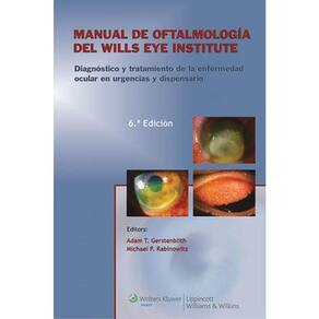 Manual De Oftalmologia Del Wills Eye Institute:Diag Y Tratamiento De La Enf