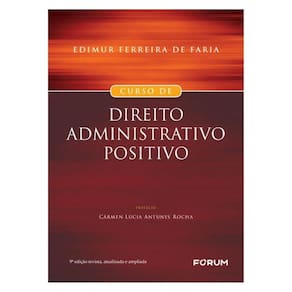 Curso De Direito Administrativo Positivo