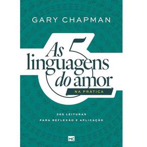As 5 Linguagens do Amor na Prática