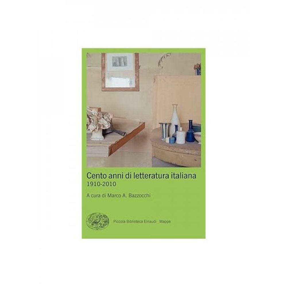 Cento Anni Di Letteratura Italiana - 1910-2010