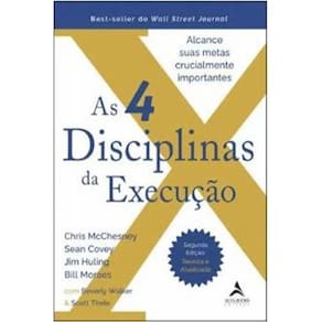 As 4 Disciplinas Da Execução 2 Edição Revista E Atualizada